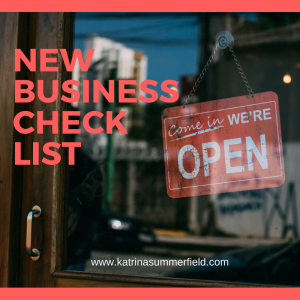 New business check list prepared by katrinasummerfield@hotmail.com